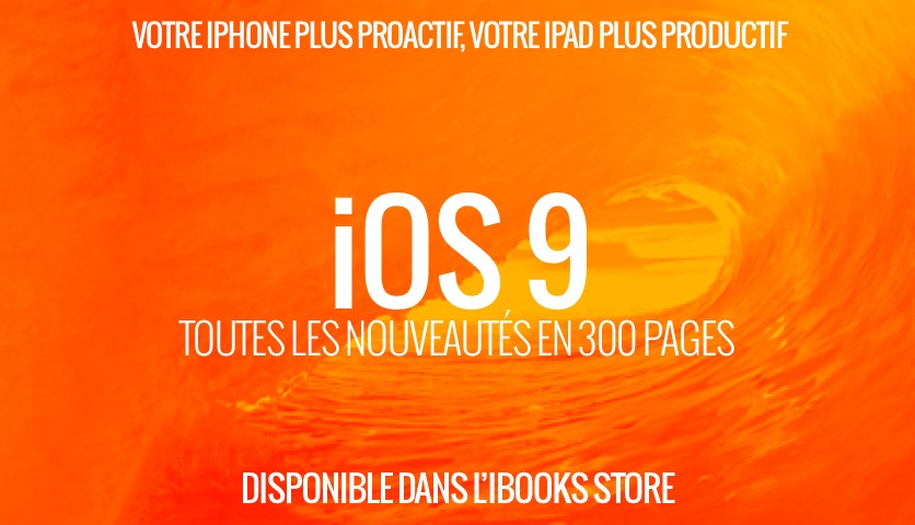 iOS 9 : Le guide de MacGeneration